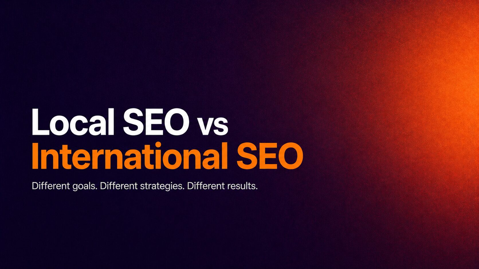 local vs intenational seoFimage | Nonofo Joel Graphic with the text 'Local SEO vs International SEO' and a subtitle on a dark gradient background, comparing SEO approaches.