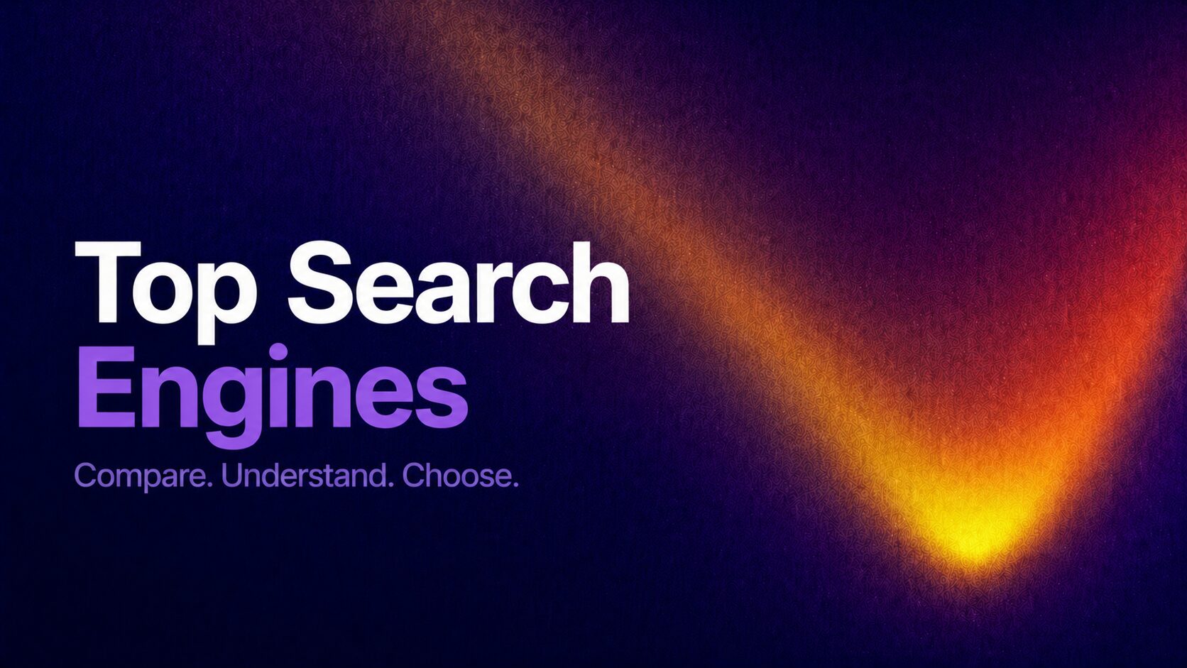 top-search-engines-in-the world Fimage | Nonofo Joel Hero banner: 'Top Search Engines' with subtitle 'Compare. Understand. Choose.' on a dark purple gradient background
